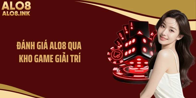Đánh giá ALO8 qua kho game giải trí