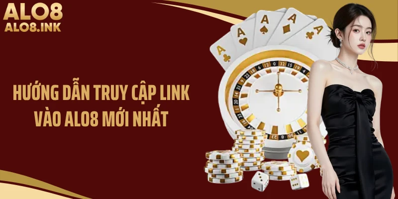 Hướng dẫn truy cập link vào ALO8 mới nhất