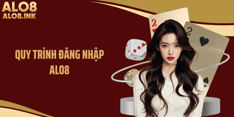 Quy trình đăng nhập ALO8